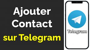 Comment ajouter un contact sur Telegram 
